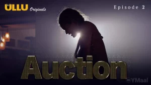 Auction Episode 2