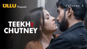 Teekhi Chutney Episode 1