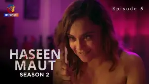 Haseen Maut 2 Episode 5